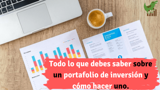 Todo lo que debes saber sobre un portafolio de inversión y cómo hacer uno.