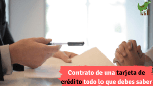 Contrato de una tarjeta de crédito todo lo que debes saber