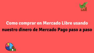 Como comprar en Mercado Libre pagando con Mercado Pago