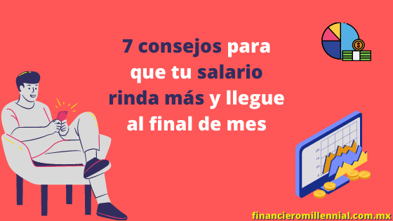 7 consejos para que tu salario rinda más y llegue al final de mes