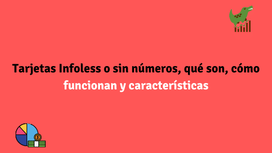 Tarjetas Infoless o sin números, qué son, cómo funcionan y características