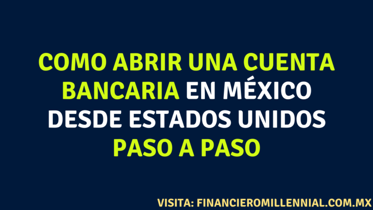 Como abrir una cuenta bancaria en México desde Estados Unidos paso a paso