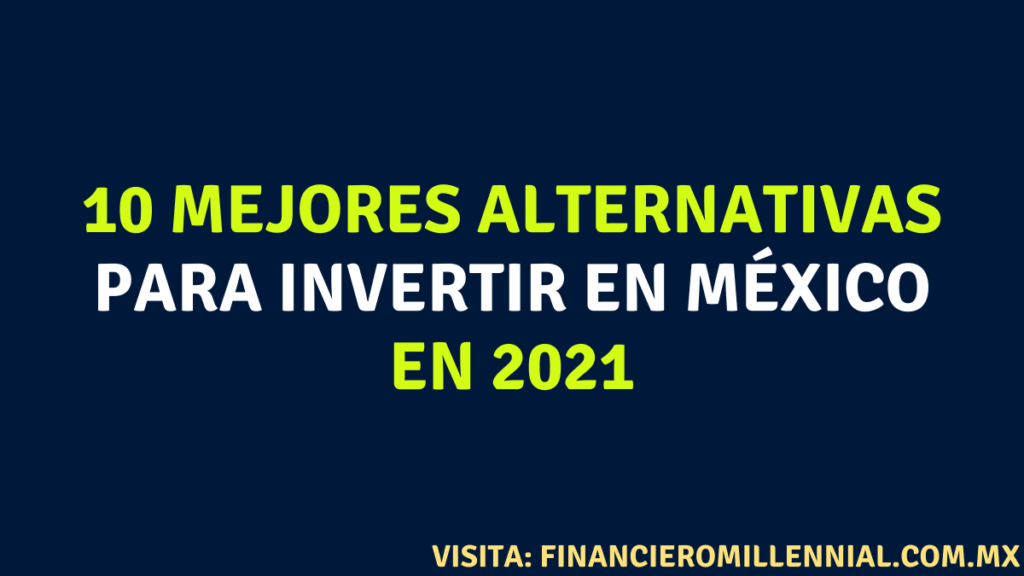 10 mejores alternativas para invertir en México
