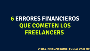 6 errores financieros que cometen los freelancers