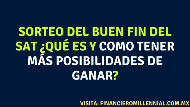 Sorteo del BUEN FIN del SAT ¿Qué es y como tener más posibilidades de ganar?