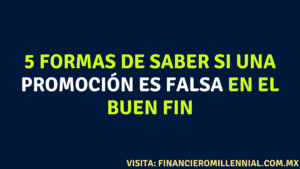 5 formas de saber si una promoción es falsa en el Buen Fin