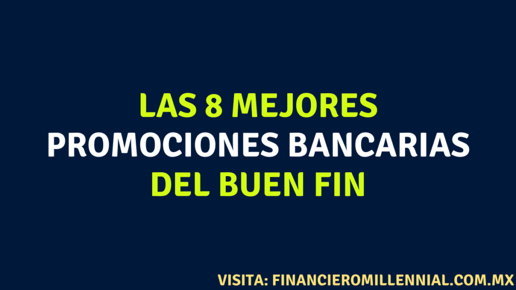 Las 8 mejores promociones bancarias del buen fin 