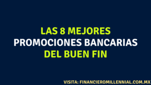 Las 8 mejores promociones bancarias del buen fin