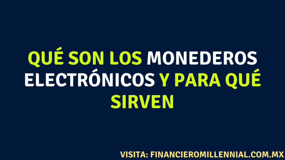 los monederos electrónicos para qué sirven