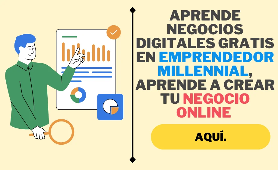 Aprende Negocios Digitales en Emprendedor Millennial