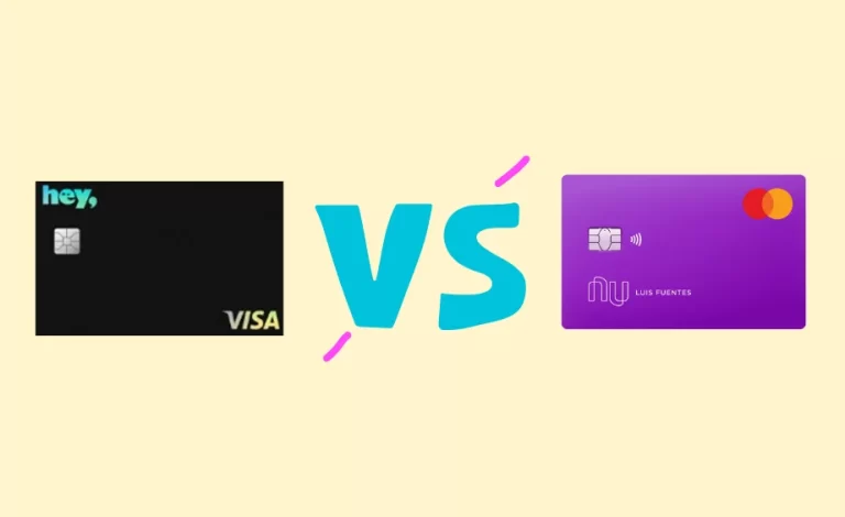 Tarjeta de crédito HEY BANCO VS NU de NUBANK ¿Cuál tarjeta es mejor?