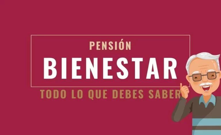 Pensión BIENESTAR para adultos MAYORES todo lo que debes SABER