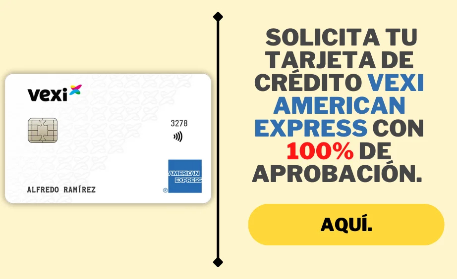 Solicita tu tarjeta de crédito VEXI American Express