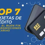Top 7 tarjetas de CRÉDITO para comprar en el BUEN FIN sin promociones BANCARIAS